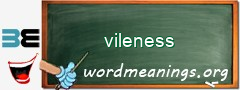 WordMeaning blackboard for vileness